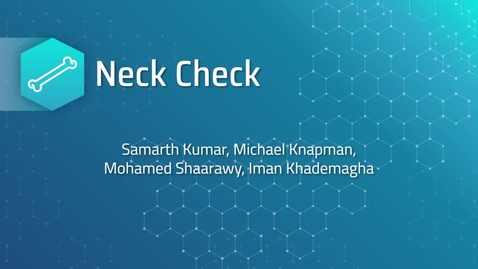 Thumbnail for 3P04_M7-DEMO_Team25 Neck Check