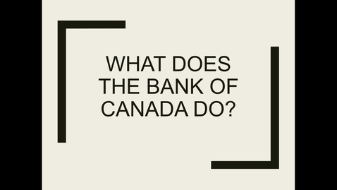 Thumbnail for 10 what does the bank of canada do