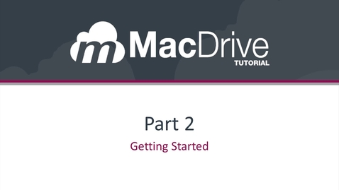 Thumbnail for entry 2.0 - Accessing MacDrive