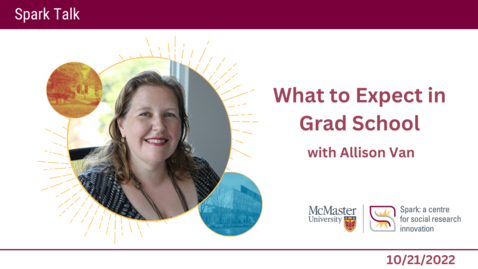 Thumbnail for entry What to Expect in Grad School with Allison Van – Spark Talks