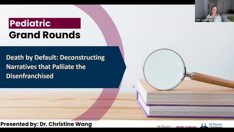 Thumbnail for Death by Default: Deconstructive Narratives that Palliate the Disenfranchised | Dr. Christine Wang | June 12, 2025