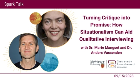 Thumbnail for entry Turning critique into promise: How situationalism can aid qualitative interviewing with Anders Vassenden and Marte Mangset