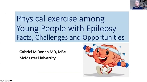 Thumbnail for entry Physical exercise among young people with epilepsy: Facts, challenges and opportunities, Dr. Gabriel Ronen, March 11 2022