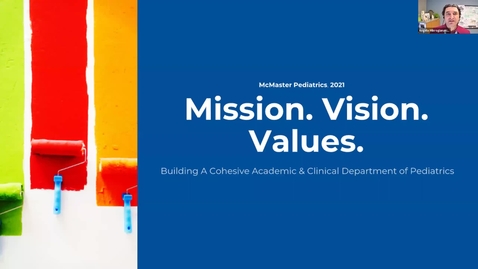 Thumbnail for entry McMaster Pediatrics Mission, Vision &amp; Values | June 2021