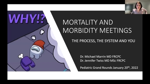 Thumbnail for entry Mortality and Morbidity Meetings | Drs. Jennifer Twiss &amp; Mike Marrin | Jan. 20 2022