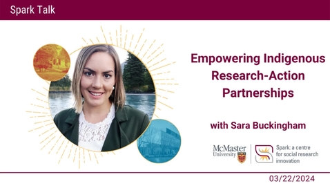 Thumbnail for entry Empowering Indigenous Research-Action Partnerships with Sara Buckingham