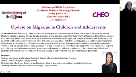Thumbnail for Update on Pediatric Migraine, Dr. Serena Orr, June 4 2021