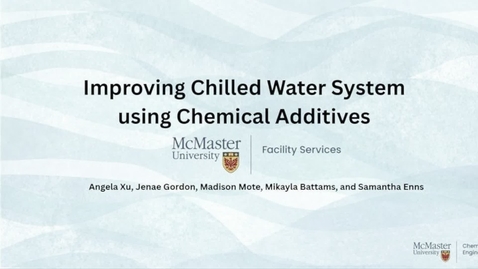 Thumbnail for Improving Thermal Efficiency of Chilled Water System Using Chemical Additives  - Group 3 - Chemical Engineering