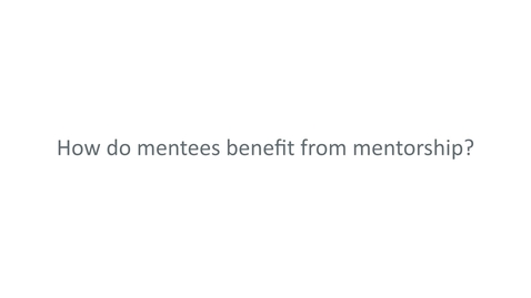 Thumbnail for Benefits of Mentorship