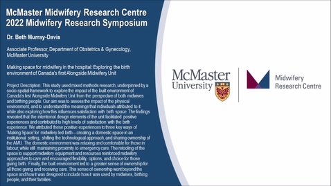 Thumbnail for entry Dr. Beth Murray-Davis - Making space for midwifery in the hospital: Exploring the birth environment of Canada's first Alongside Midwifery Unit (mmrcmidwressymp-bethmurraydavis-video-thurs31mar2022)