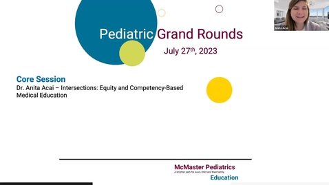 Thumbnail for Intersections: Equity and Competency-Based Medical Education | Dr. Anita Acai | July 27, 2023