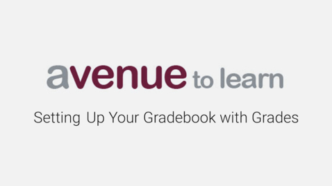 Thumbnail for entry Avenue to Learn Essentials: Setting up your gradebook with Grades