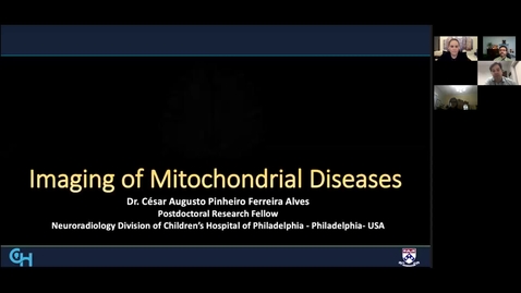Thumbnail for Imaging Features of Primary Mitochondrial Disease Dr Cesar Alves, CHOP  on 06/11/2021.
