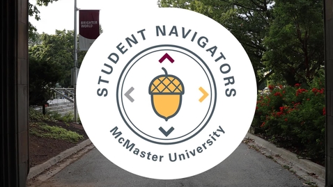 Thumbnail for entry Introducing the McMaster Student Navigators