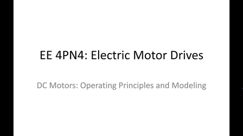 Thumbnail for 09_Operating Principles and Modeling of DC Motors_Part1