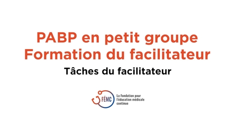 Thumbnail for entry PABP en petit groupe - Formation du facilitateur - Vidéo 2 sur 3