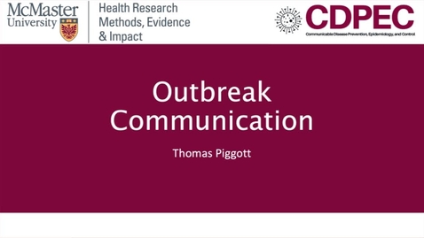 Thumbnail for Week 10.  Lecture 11. Outbreak Communication