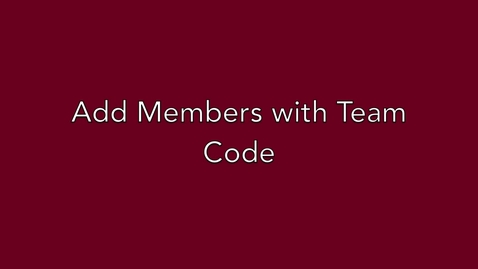 Thumbnail for entry Microsoft Teams: Add Members With Team Code