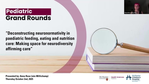 Thumbnail for Bridging the Gap: Deconstructing neuronormativity in pediatric feeding, eating and nutrition care - Making space for neurodiversity affirming care | Anna Rose | October 2, 2025