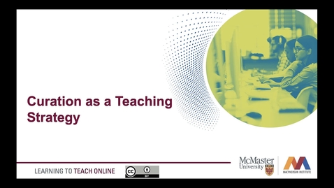 Thumbnail for entry Curation as a Teaching Strategy