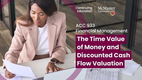 Thumbnail for 03 The Time Value of Money and Discounted Cash Flow Valuation.mp4