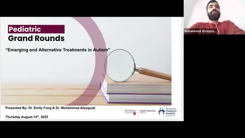 Thumbnail for Emerging and Alternative Treatments in Autism | Dr. Emily Fong &amp; Dr. Mohammed Alsaqoub | August 14, 2025