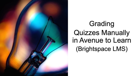 Thumbnail for entry Grading Quizzes Manually in Avenue to Learn
