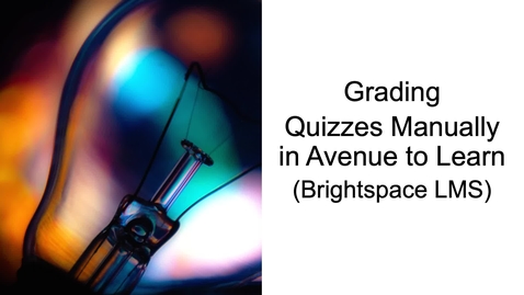Thumbnail for Grading Quizzes Manually in Avenue to Learn