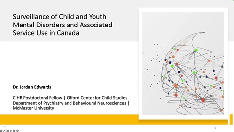 Thumbnail for entry Surveillance of Child and Youth Mental Disorders and Associated Service Use in Canada | Dr. Jordan Edwards | March 20, 2023