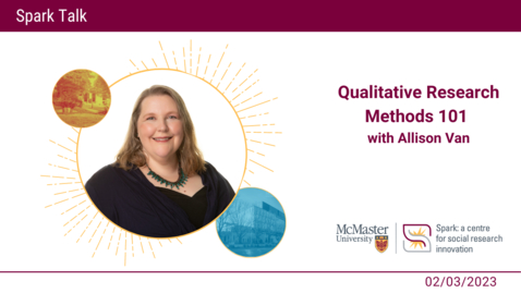 Thumbnail for Qualitative Research Methods 101 with Allison Van - Spark Talk