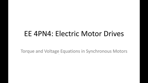 Thumbnail for entry 34_PMSM_Torque_Voltage_Equations_FOC_Part1