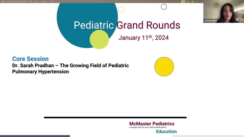 Thumbnail for The Growing Field of Pediatric Pulmonary Hypertension | Dr. Sarah Pradhan | January 11, 2024