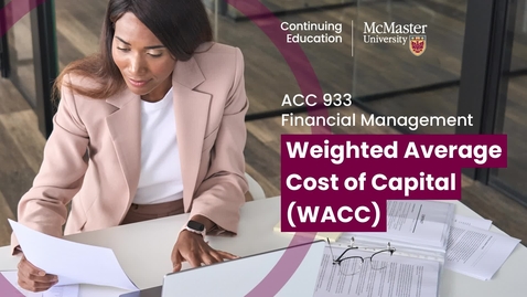 Thumbnail for 09 Weighted Average Cost of Capital (WACC).mp4