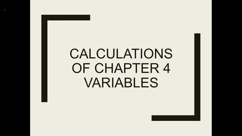 Thumbnail for entry 4 calculations ch 4 variables