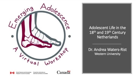 Thumbnail for Adolescent Life in the 18th and 19th century Netherlands, by Dr. Andrea Waters-Rist