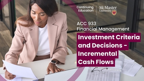 Thumbnail for 05 Investment Criteria and Decisions - Incremental Cash Flows.mp4