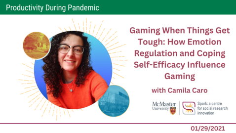 Thumbnail for Gaming When Things Get Tough: How Emotion Regulation and Coping Self-Efficacy Influence Gaming with Camila Caro