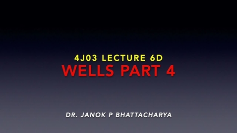 Thumbnail for EarthSci 4J03: Lecture 6 Wells Part 4