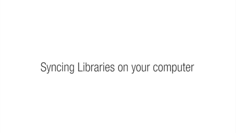 Thumbnail for 4.2 - Syncing Libraries on your computer