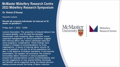 Thumbnail for entry Dr. Rohan D'Souza - Should all pregnant individuals be induced at 39 weeks of gestation? (mmrcmidwressymp-rohand'souza-video-fri1apr2022)