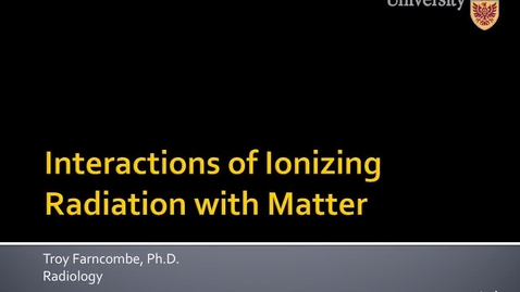 Thumbnail for Ionizing Radiation Interactions