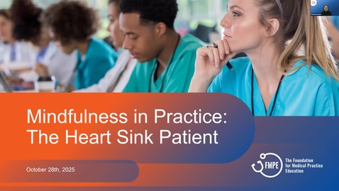 Thumbnail for PBLP Webinar - Mindfulness in Practice: The Heart Sink Patient - October 28th, 2025