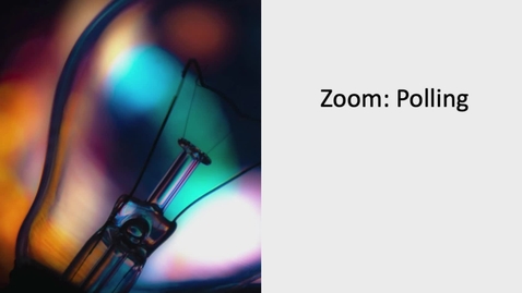 Thumbnail for Polling in Zoom