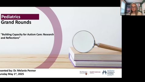 Thumbnail for Building Capacity for Autism Care: Research and Reflections | Dr. Melanie Penner | May 1, 2025