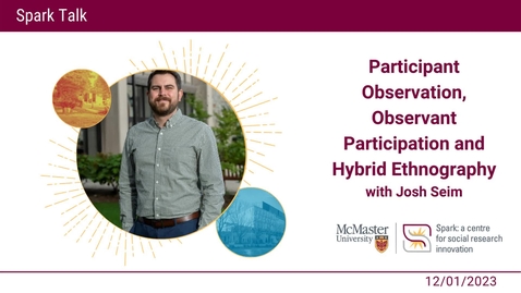 Thumbnail for Participant Observation, Observant Participation and Hybrid Ethnography with Josh Siem
