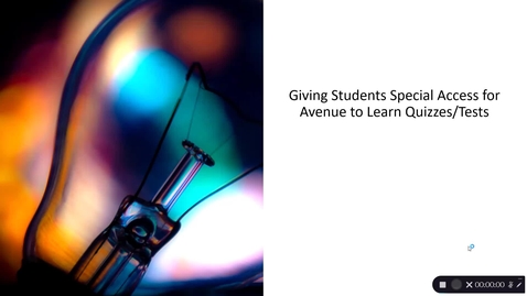Thumbnail for Giving Students Special Access for Avenue to Learn Quizzes and Tests
