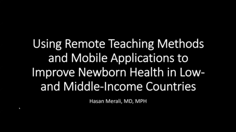 Thumbnail for entry Remote Teaching Methods to Improve Newborn Health | May 28, 2020