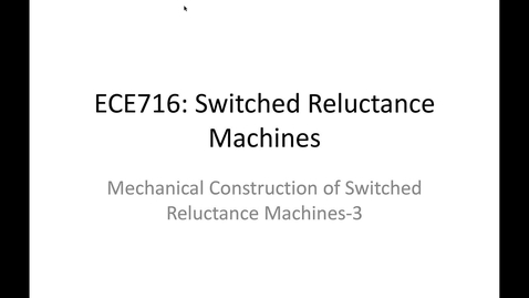 Thumbnail for 13_ECE716_Week11_Manufacturing of SRM_5