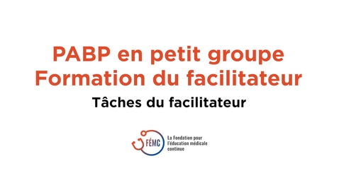 Thumbnail for PABP pour résidents - Formation du facilitateur - Vidéo 2 sur 3