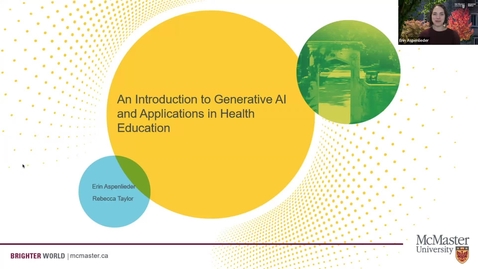 Thumbnail for entry An Introduction to Generative AI and Applications in Health Education | Dr. Erin Aspenlieder &amp; Rebecca Taylor | October 19, 2023